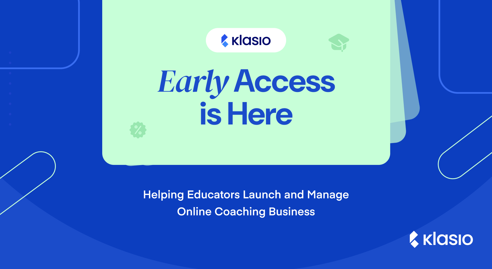 Klasio Early Access Is Here: Helping Educators Launch and Manage Online Coaching Business