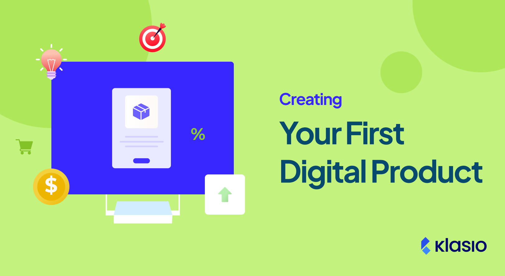 Creating Your First Digital Product: Tips to Build and Sell with Ease